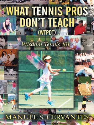 cover image of What Tennis Pros Don'T Teach (Wtpdt)